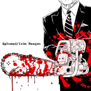 Exhumed Iron Reagan 1