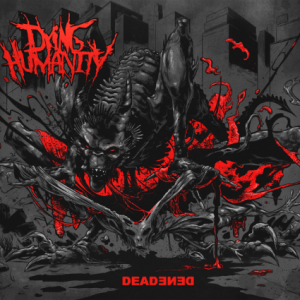 Dying Humanity album