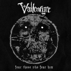 vallenfyre fear those