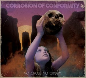 Corrosion_no_cross_no_crown_LP